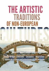 The Artistic Traditions of Non-European Cultures. Vol. 7 - Opracowanie zbiorowe